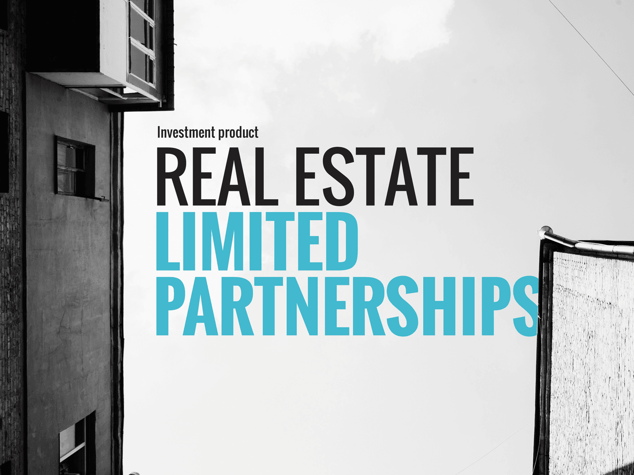 Investment product: Real estate limited partnerships
